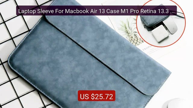 Laptop Sleeve For Macbook Air 13 Case M1 Pro Retina 13.3 11 1... Amazing Value 2026 | Must Have!