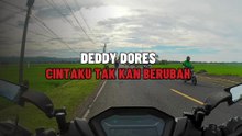 DEDDY DORES || CINTAKU TAK KAN BERUBAH
