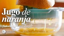 Jugo de naranja, ¿Saludable o estrategia?