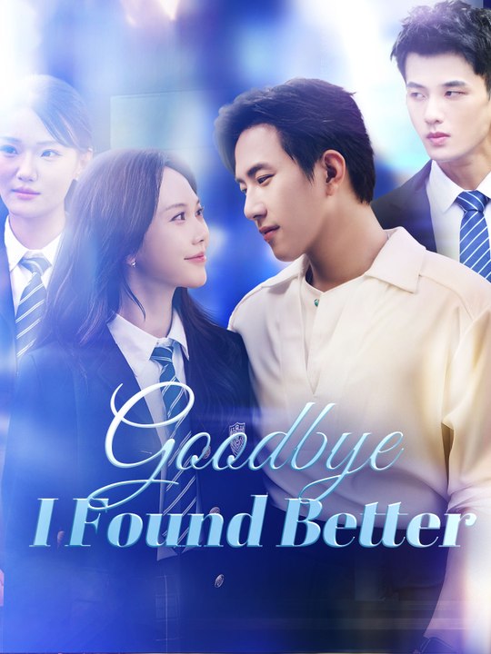 Goodbye I Found Better