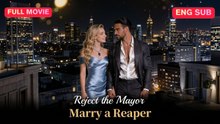 [EngSub] Reject the Mayor, Marry a Reaper-Full Episode - 2026