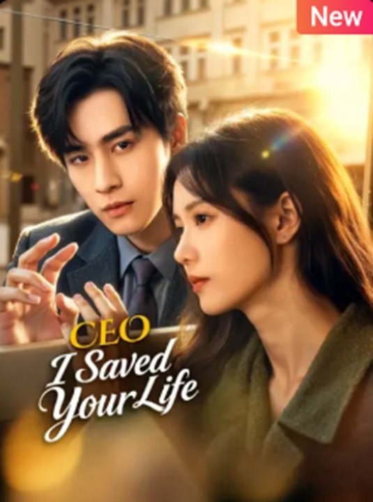 Ceo, I Saved Your Life