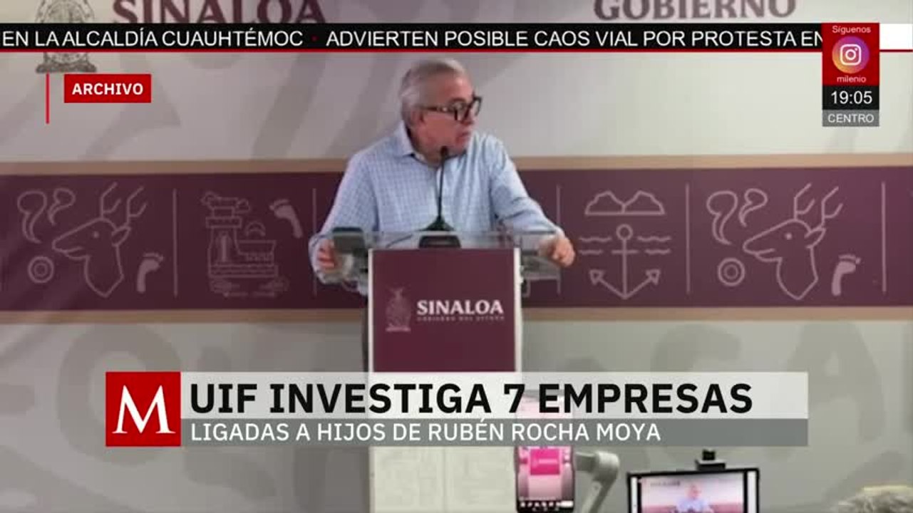 UIF investiga a 7 empresas ligadas con los hijos de Rubén Rocha | Jaime Núñez, 19 de mayo de 2026