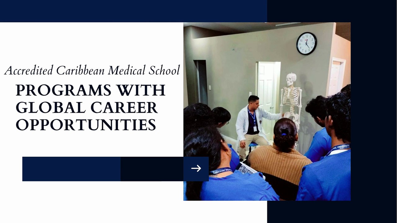 Accredited Caribbean Medical School Programs with Global Career Opportunities