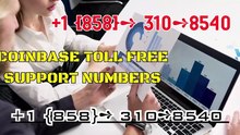《《100》》〘Coinbase®〙 Customer Service➺￫ Toll-Free℠ Numbers – Full Guidenical SupPort WaLlEt®