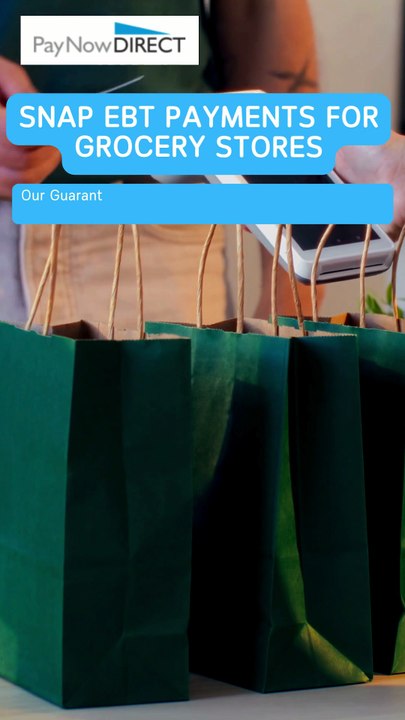 SNAP EBT Payments for Grocery Stores