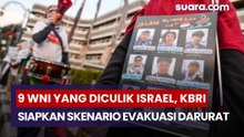 Pantau 9 WNI yang Diculik Israel, KBRI Siapkan Skenario Evakuasi Darurat