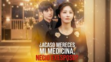 ¿Acaso Mereces Mi Medicina, Necio Exesposo? PelíCula Completa EspañOl Mega