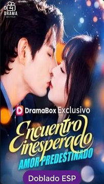 Esp Encuentro Inesperado, Amor Predestinado Serie Completa