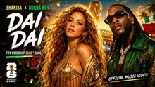 Shakira, Burna Boy - Dai Dai | FIFA World Cup 2026™ Song Style (Official Music Video)