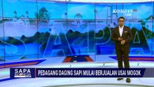 Setelah 2 Hari Mogok Jualan, Pedagang Daging Sapi di Bandung | SAPA SIANG