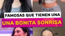 Famosas que tienen una bonita sonrisa