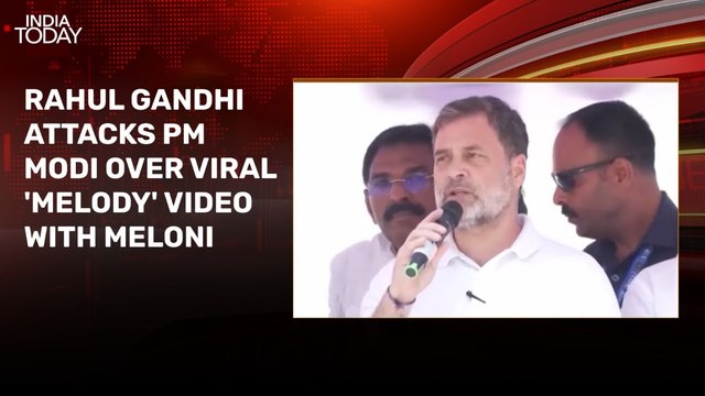 Rahul Gandhi slams PM over Melody gift to Meloni, says this is not leadership