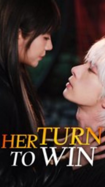 Complete Series | The Ultimate Payback in Her Turn To Win