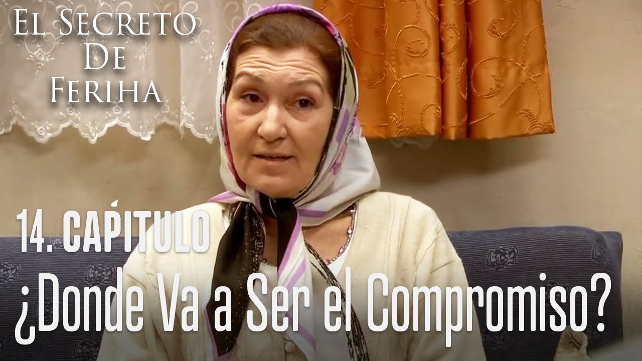 ¿Donde va a ser el compromiso? - El Secreto De Feriha Capítulo 14