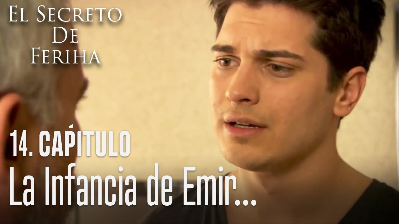 La infancia de Emir - El Secreto De Feriha Capítulo 14