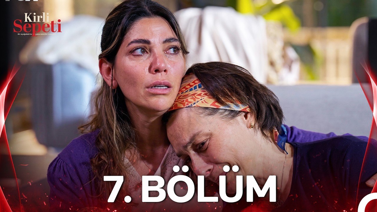 #YENİDEN Kirli Sepeti 7.Bölüm
