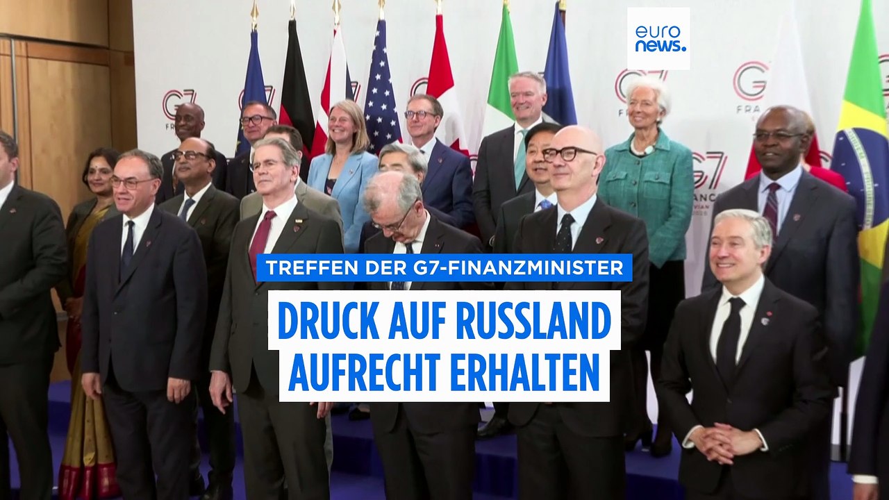 G7-Länder fordern geeint mehr finanziellen Druck auf Russland