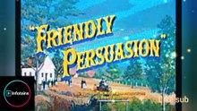 When Pacifism Meets The Battlefield | Friendly Persuasion 1956 Recap