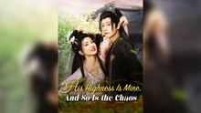 His Highness Is Mine, And So Is The Chaos - Funny Historical Romance