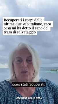 Recuperati i corpi delle ultime due sub italiane, ecco cosa ci ha detto il capo del team di salvataggio