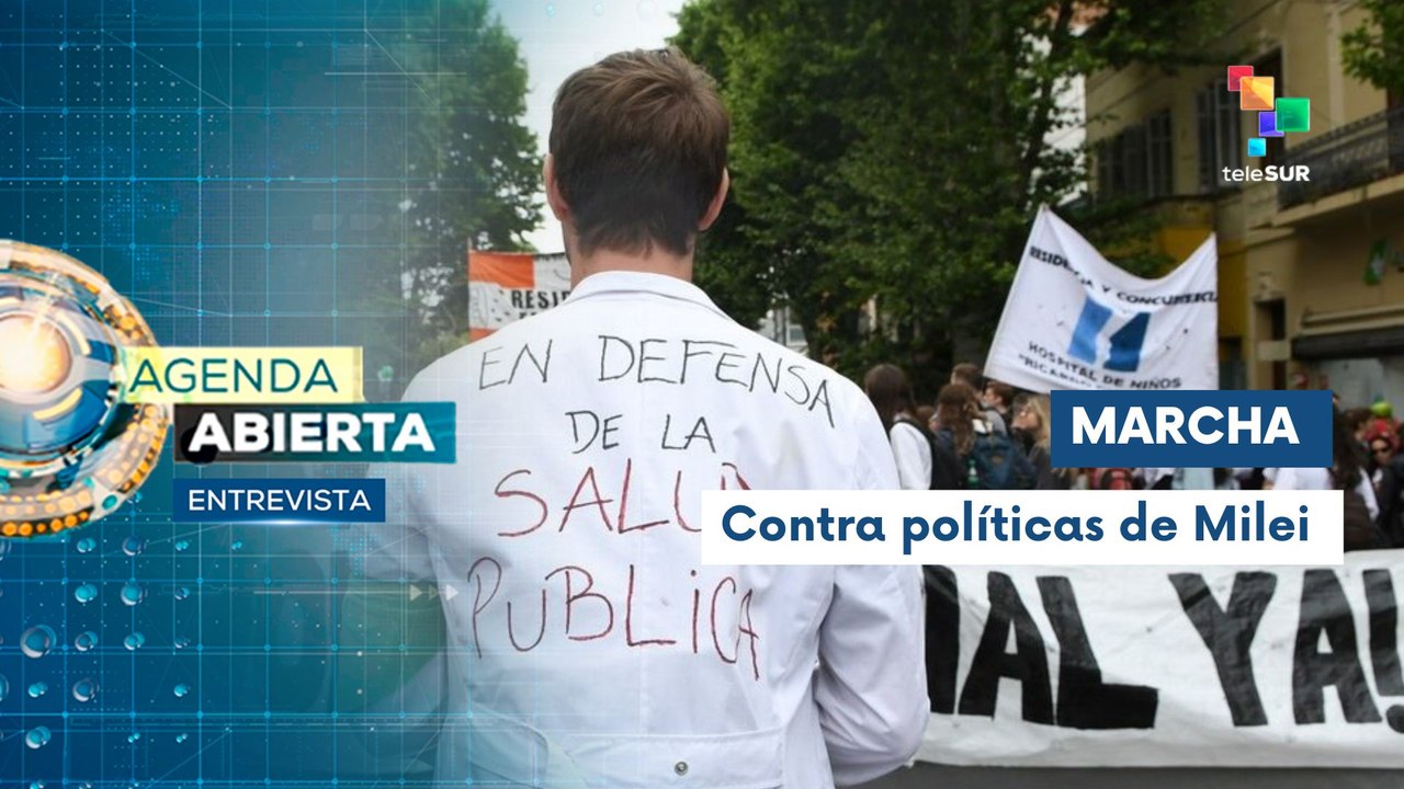 Entrevista | Trabajadores argentinos marchan en defensa de la salud pública