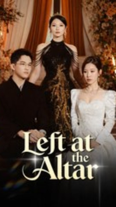I Cried in My Wedding Dress as My Groom Ran Away in LEFT AT THE ALTAR Complete Series