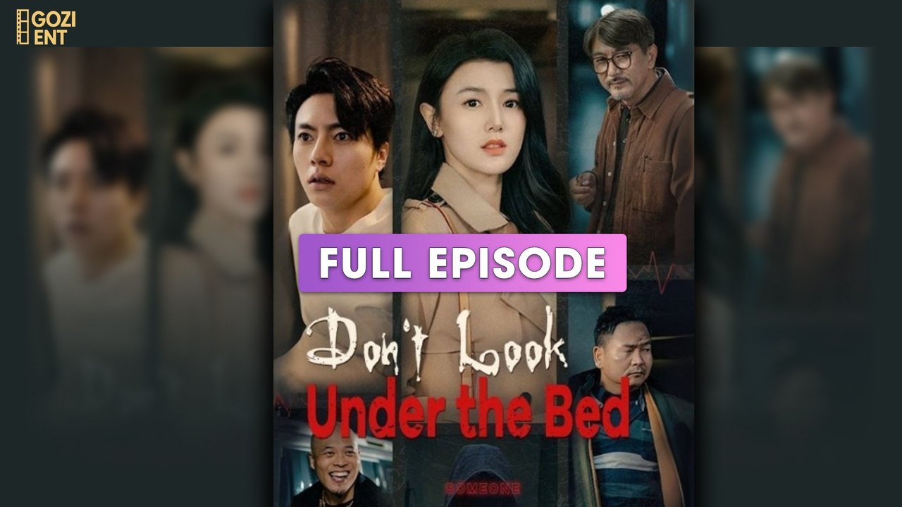 Don't Look Under The Bed & Detailed Version
