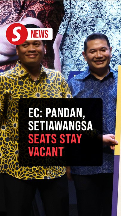 No need for by-elections for Pandan and Setiawangsa, says EC
