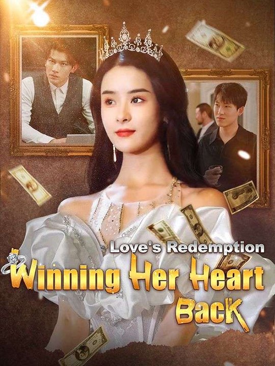 Love's Redemption: Winning Her Heart Back