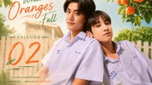 When Oranges Fall Episode 2 ( English Subtitles ) #engsub #fullfilm❤️⚡️