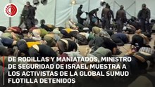 Ministro israelí Ben Gvir publica video de activistas de la Global Sumud Flotilla maniatados y de rodillas