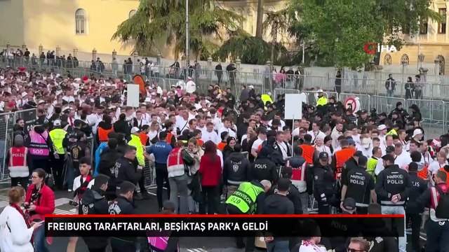 Freiburg taraftarları, UEFA Avrupa Ligi finali için Beşiktaş Park’a geldi