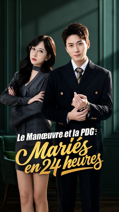 (Doublé) Le Manœuvre et la PDG : Mariés en 24 heures