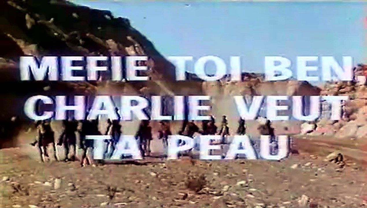 FAIS ATTENTION BEN, CHARLIE ARRIVE  (1972) Bande Annonce Française