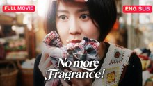 No More Fragrance! Full Chinese