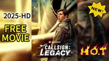 Callsign gratuito: Legacy (2025) Dettaglio del film | Film Completo in Italiano