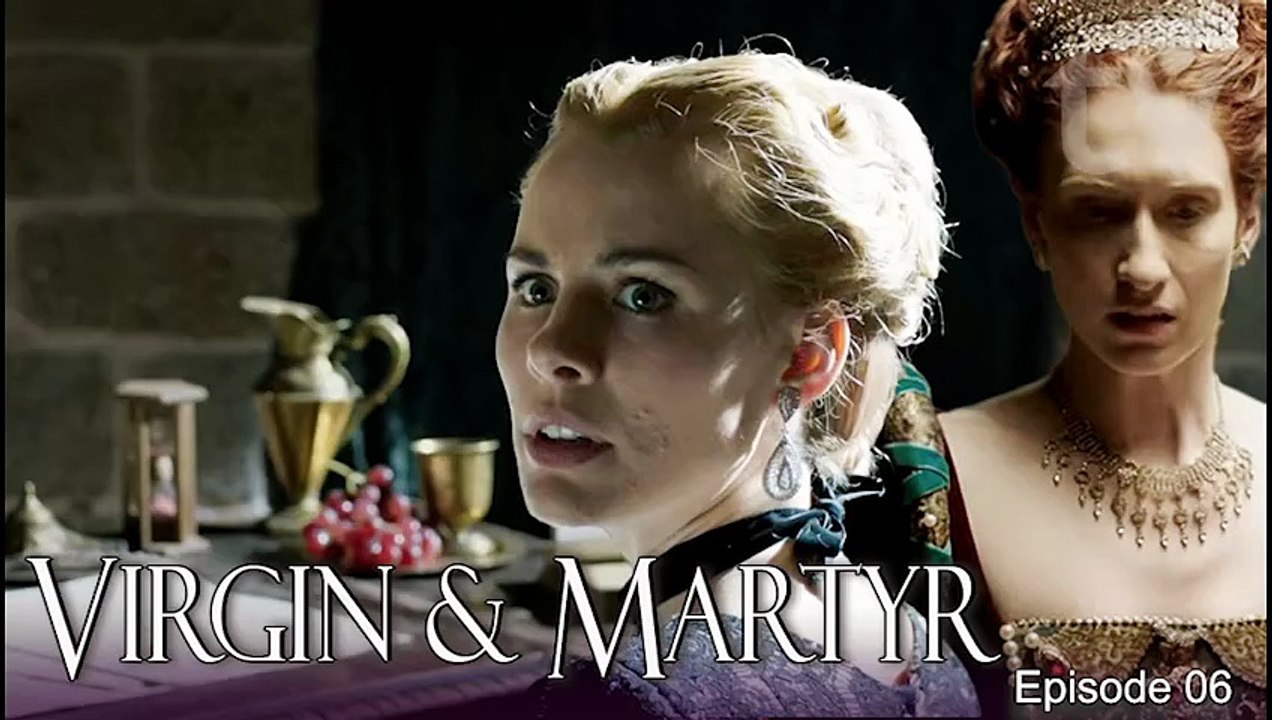 Queens: Virgin and the Martyr Spanish and British Historical Drama TV series Episode 06 [Full Movie]