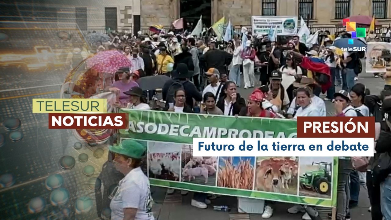 Campesinos en Colombia exigen aprobación de reforma agraria