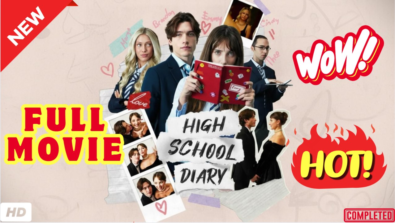 💥🎬 🔥  High School Diary Full Drama