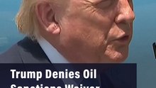 Trump Denies Oil Sanctions Waiver To Iran Amid Talks