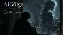 AiGölge – Senden Sonra | Akustik / Slow / Duygusal Müzik