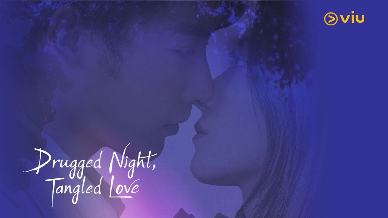 DRUGGED NIGHT TANGLED LOVE