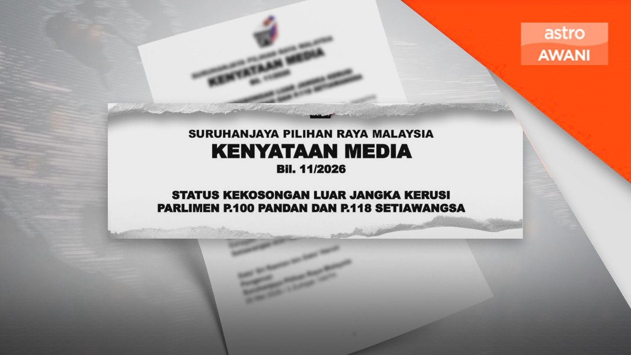 Tiada PRK Parlimen Pandan, Setiawangsa dijalankan - SPR