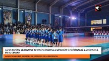 La Selección Argentina de voley regresa a Misiones y enfrentará a Venezuela en el CePARD