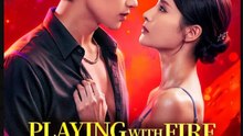 Playing With Fire in Marriage Drama Movies English Sub