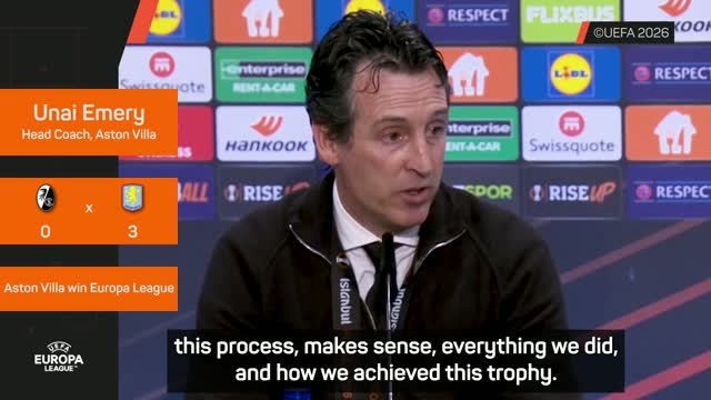 Emery fulfils 'dream' of Aston Villa trophy after Europa League triumph
