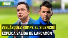 Víctor Velázquez rompe el silencio sobre la salida de Larcamón