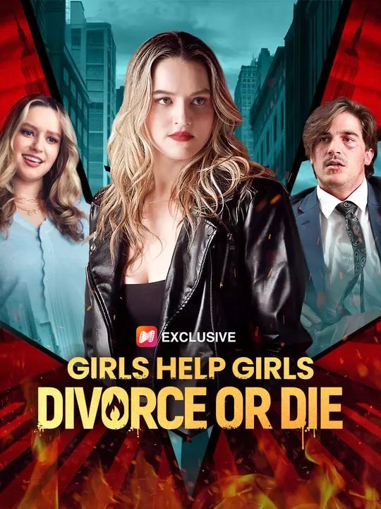 Girls Help Girls: Divorce or Die | Full Series | Short Drama English