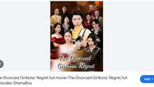The Divorced Girlboss' Regret Part 2 Drama Movies